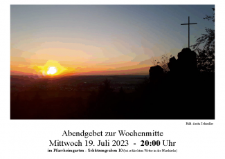 Einladungsplakat zum ökumenischen Abendgebet am Mittwoch, 19.7.2023, 20:00 Uhr